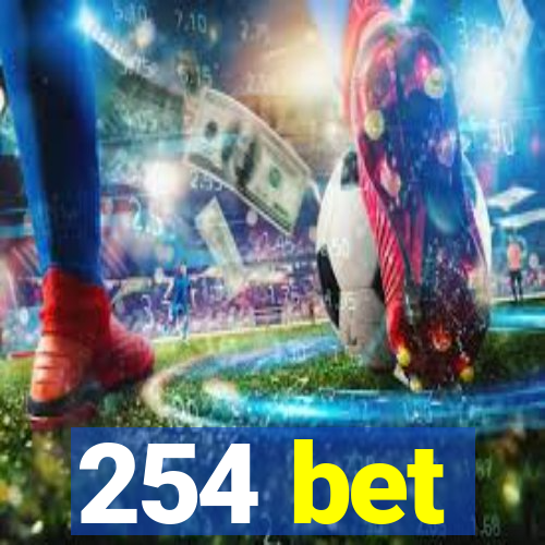 254 bet